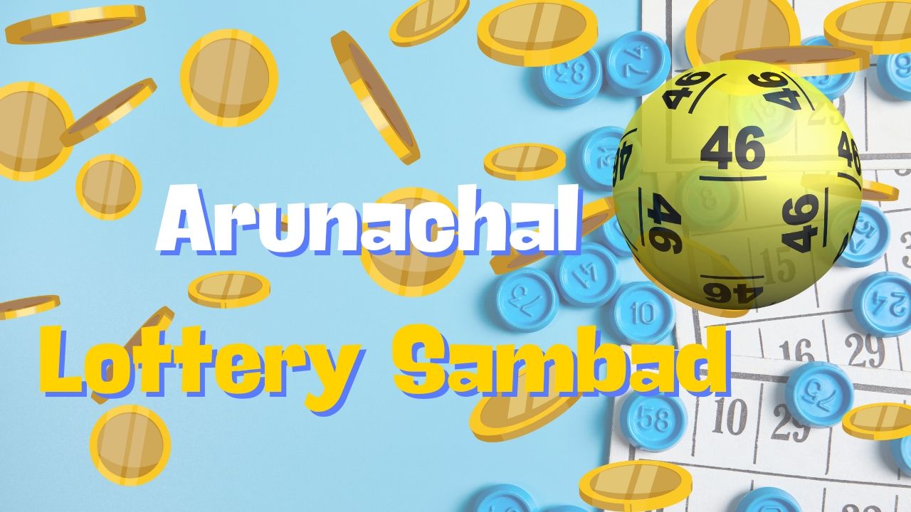 arunachal lottery sambad