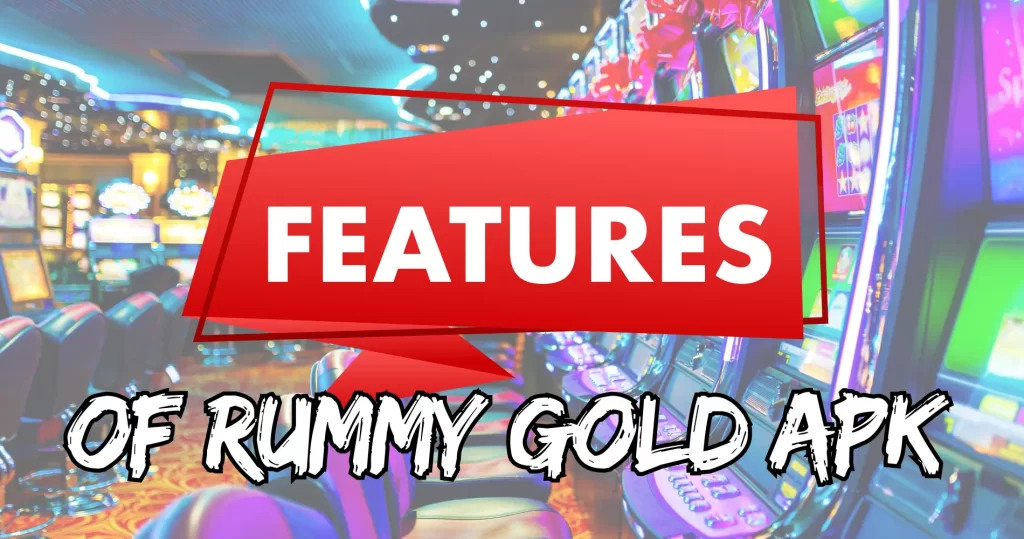 rummy gold features