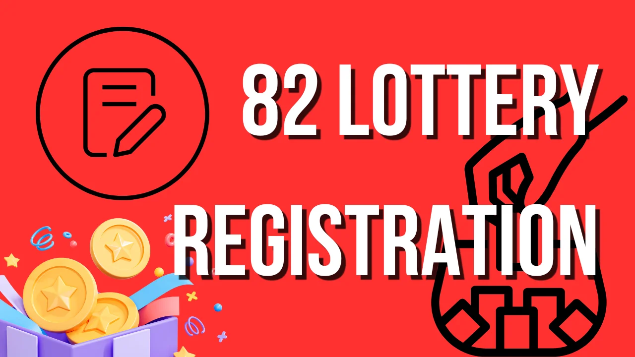 82 lottery registration