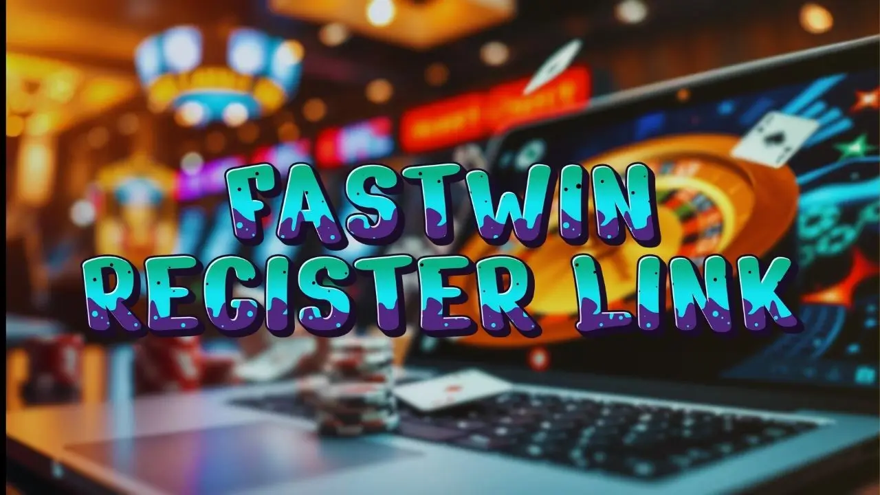 Fastwin Register Link