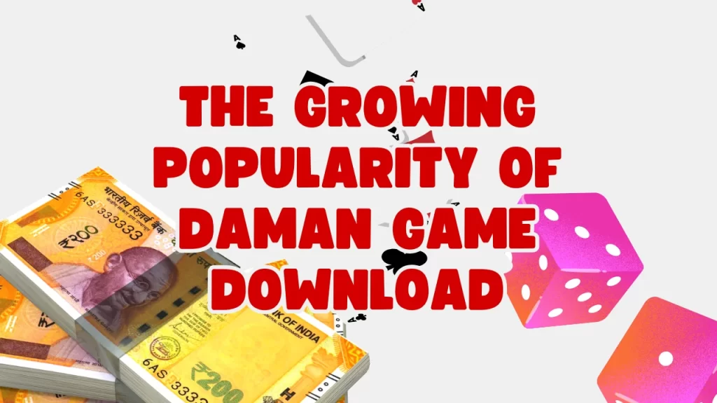 The Growing Popularity of Daman Game Download