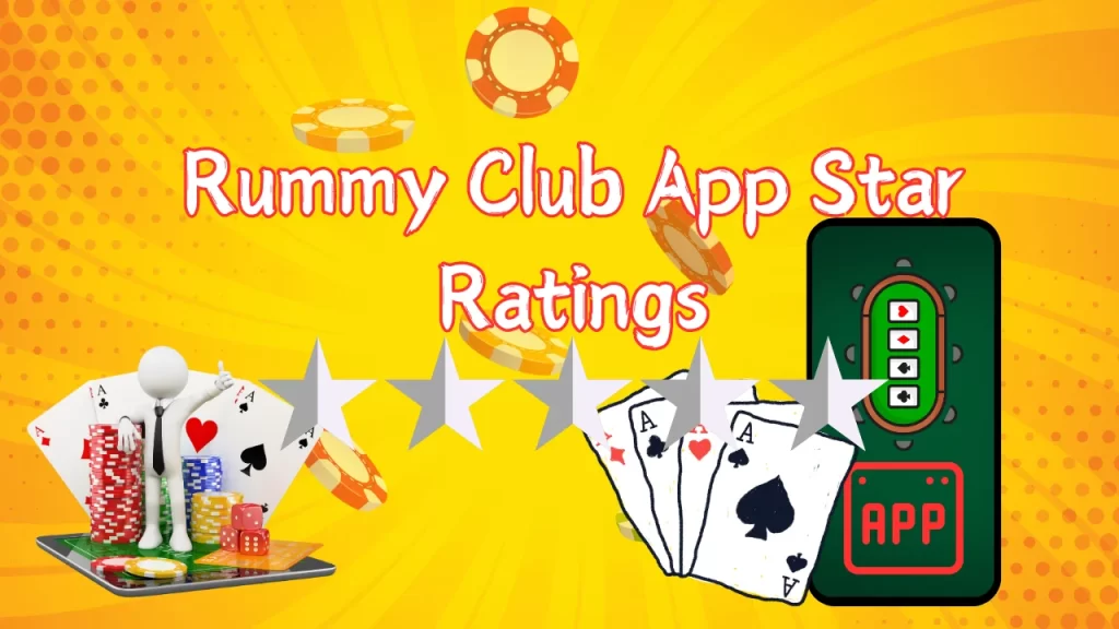 Rummy Club App Star Ratings