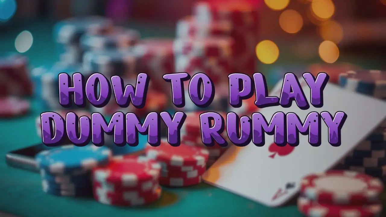 How to Play Rummy